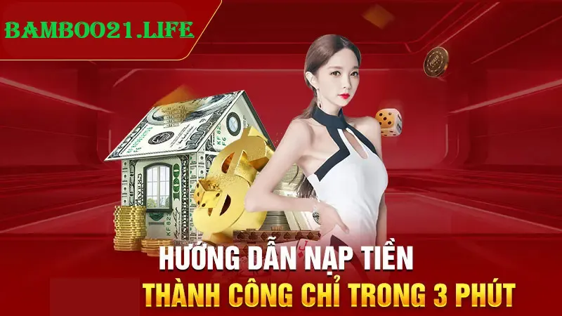 HƯỚNG DẪN NẠP TIỀN BAMBOO21 CHI TIẾT NHẤT