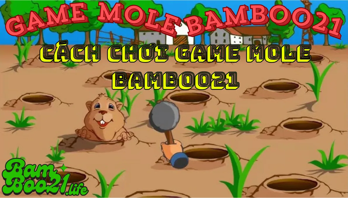 Game Mole BamBoo21
